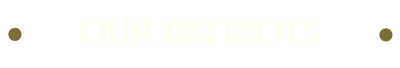 OurPatriotsHeader Our Patriots